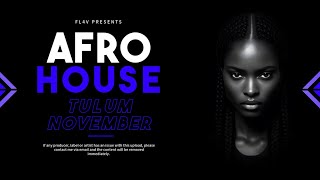 FL4V  Afro House Mix 6  Tulum November [upl. by Nehemiah784]