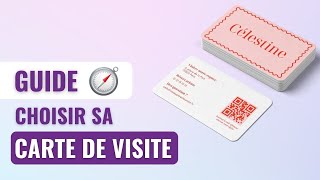 GUIDE  Choisir sa carte de visite [upl. by Adler]