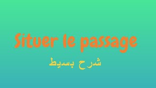 Situer le passage شرح مبسط [upl. by Mcgray]