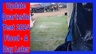 V 254 Update Quartzsite Tent 2024 Flood A Day Later [upl. by Amice]