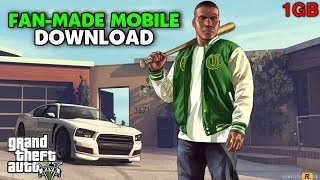 GTA 5 Mobile FANMADE Download  GTA V Android [upl. by Nelloc560]