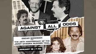 Against All Odds Oscar Goodman and the 40th Anniversary of the Jimmy Chagra Murder Trial [upl. by Ardeed820]