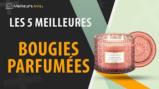 ⭐️ MEILLEURES BOUGIES PARFUMÉES  Comparatif 2024 [upl. by Kinghorn]