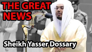 Surah Naba  Sheikh Yasser Dossary  The Great News [upl. by Dnomyad]