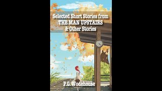 Selected Short Stories by P G Wodehouse  Audiobook [upl. by Niwrek]