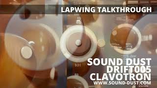 Lapwing track talkthrough  DRIFT005 CLAVOTRON by SOUND DUST [upl. by Pietro87]