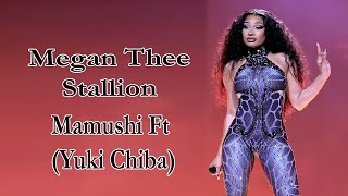 Megan Thee Stallion – Mamushi Ft 千葉雄喜 Yuki Chiba Lyrics [upl. by Airegin697]