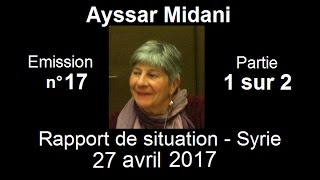 Ayssar Midani SitRep Syrie n°17  27 avril 2017 partie 1 sur 2 [upl. by Leicam]