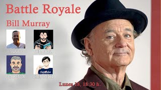 Battle Royale Bill Murray [upl. by Nauqan333]