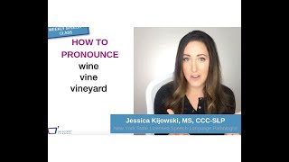 How to Pronounce Wine Vine Vineyard American English Pronunciation [upl. by Attennyl211]