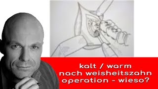 kalt warm nach weisheitszahnentfernung [upl. by Mcleod]