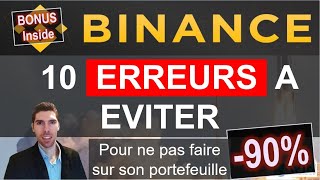 BINANCE  10 Erreurs à Eviter Absolument ❌ [upl. by Akinirt]