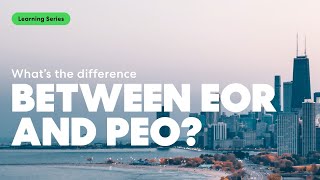 Whats the Difference Between EOR and PEO  Velocity Global Learning Series [upl. by Diann]