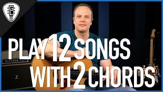 Play 12 Songs With 2 Chords  Guitar Lesson Video [upl. by Hervey669]