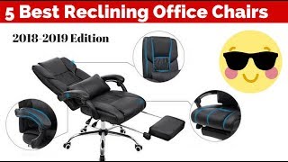 Best Reclining Office Chairs with Footrests 20182019 [upl. by Saravat]