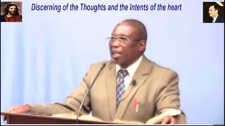 Discerning of the Thoughts and the Intents of the Heart [upl. by Naasar]