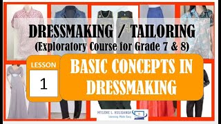 TLE DRESSMAKING 7  Lesson 1  Basic Concepts in Dressmaking HISTORY [upl. by Ahsaek]