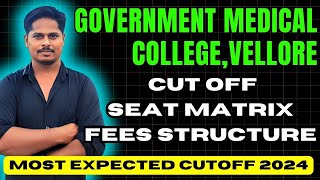 Government Medical College Vellore NEET 2023 amp 24 Most Expected Cutoff NEET 2024 nta neet2024 [upl. by Meehar]