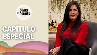 Capítulo especial Marian Rojas Estapé y quotRecupera tu mente reconquista tu vidaquot  Sana Mente [upl. by Ettezel]