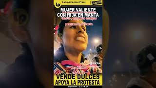 MUJER VALIENTE CON HIJA EN MANTAVENDE DULCES Y APOYA LA PROTESTA CONTRA EL CRIMEN ORGANIZADO [upl. by Eidac]