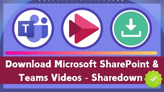 How to Download Microsoft SharePoint amp Teams Videos  Sharedown amp Microsoft Stream Guide [upl. by Auhsuj]