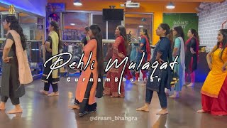 Pehli Mulaqat  Gurnam Bhullar  Diljott  Bhangra Cover  Dream Bhangra  Harman Gill [upl. by Dobbins539]