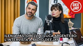 Ilenia Pastorelli e Luca Argentero il nuovo film quotCosa fai a Capodannoquot a Deejay Chiama Italia [upl. by Nosam]