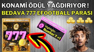 KONAMİ ÖDÜL YAĞDIRIYOR  😱 BEDAVA 777 EFOOTBALL PARASI 🔥 EFOOTBALL 2024 [upl. by Cirded]