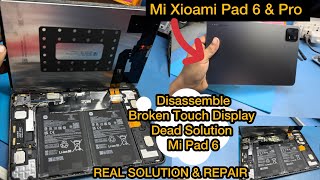 Mi Pad 6 amp Pro  Disassemble Touch Display Broken Touch  Ringer Cracking Sound amp Dead Repair [upl. by Janet841]