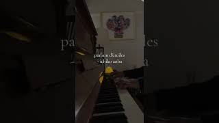 parfum detoiles  ichiko aoba  piano shortvideo pianomusic [upl. by Richlad]