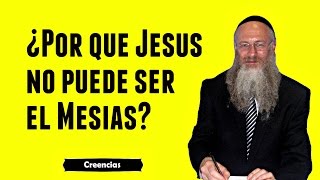 ¿Por qué Jesús no puede ser el Mesías [upl. by Petulia179]