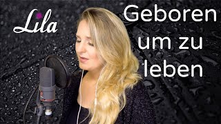 Geboren um zu leben  Trauerlied von Unheilig  Lied für Beerdigung  Trauerfeier  Lila Cover [upl. by Anipsed990]