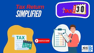 Tax return simplified  Easy tax return filing  Individual income tax return  ICCSL [upl. by Farmelo]