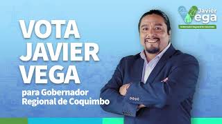 Vota Javier Vega para gobernador regional de Coquimbo [upl. by Galitea]