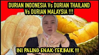 DURIAN INDONESIA Vs DURIAN THAILAND Vs DURIAN MALAYSIA MONTHONG Vs MUSANG KING Vs SIDIKALANG MEDAN [upl. by Nhguavoj100]