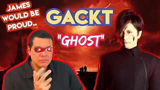 GACKT  GHOST  Malice Mizer  REACTION [upl. by Devlen307]