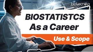 Biostatistics As a Career  Types of Jobs  Scope [upl. by Annabal934]