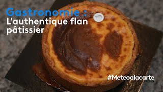 Gastronomie  lauthentique flan pâtissier [upl. by Novled3]