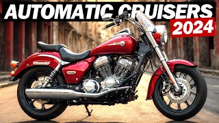 Top 7 Automatic Cruiser Motorcycles For 2024 [upl. by Sualkin]