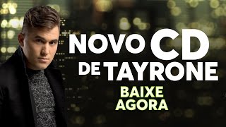 TAYRONE – TAXISTA  CD NOVEMBRO 2016 ÁUDIO OFICIAL [upl. by Ydnic]