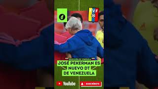 OFICIAL JOSÉ NÉSTOR PÉKERMAN es NUEVO ENTRENADOR de la SELECCIÓN VENEZUELA  shorts [upl. by Dazhahs]