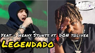 Yeat  Heavy Stunts ft Don Toliver Legendado PTBR [upl. by Kasper]