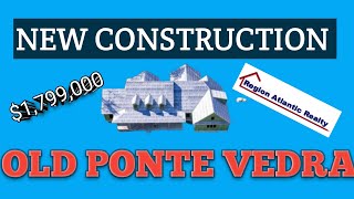 New Construction in Old Ponte Vedra [upl. by Anayhd]