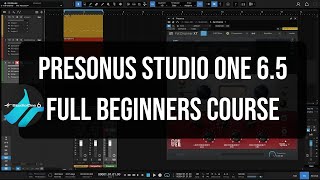 Presonus Studio One 65  The Complete Beginners Guide  Full Tutorial [upl. by Ahtnams]