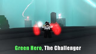 Green Hero The Challenger  Critical Legends  ROBLOX [upl. by Con]