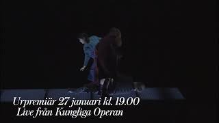 Löftet – live på bio från Kungliga Operan – 27 januari 2022 [upl. by Jannery]