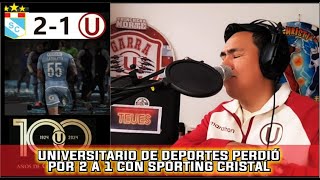 UNIVERSITARIO DE DEPORTES PERDIÓ POR 2 A 1 CON SPORTING CRISTAL [upl. by Rossing987]