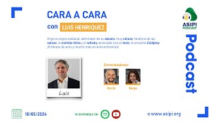 ASIPI PODCAST  CARA A CARA CON LUIS HENRIQUEZ [upl. by Joana477]