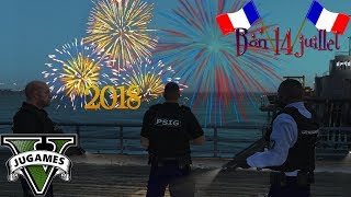 GTA 5 LSPDFR 🎉 14 juillet 2018   PSIG🎉 [upl. by Riay234]