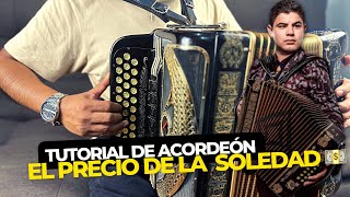 El Precio De La Soledad  Alfredo Olivas  Tutorial de acordeón de Fa 💵🪗 Con Adornos [upl. by Ellord948]